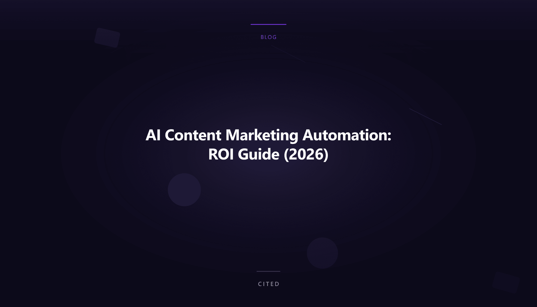 AI Content Marketing Automation: ROI Guide (2026)