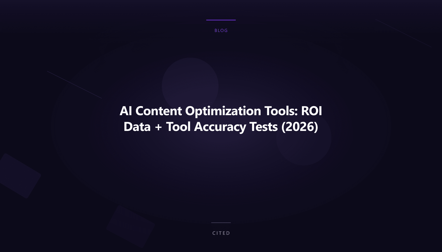 AI Content Optimization Tools: ROI Data + Tool Accuracy Tests (2026)