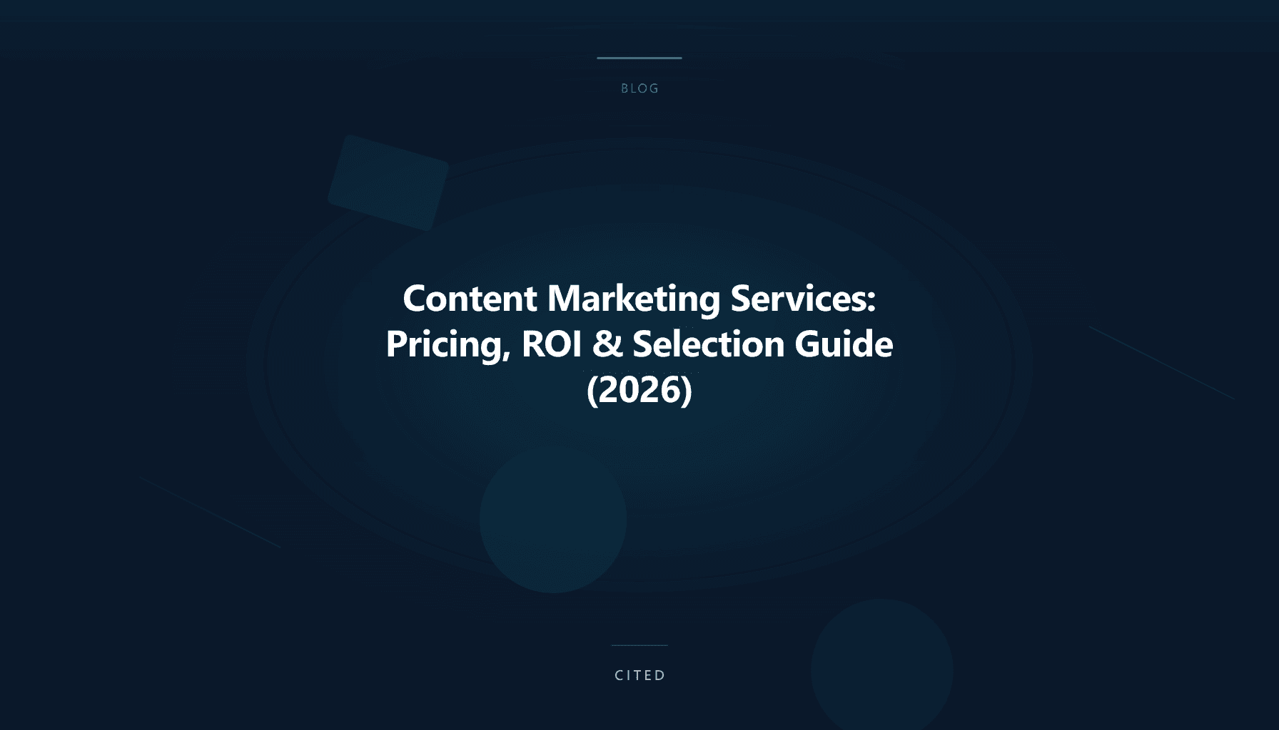 Content Marketing Services: Pricing, ROI & Selection Guide (2026)