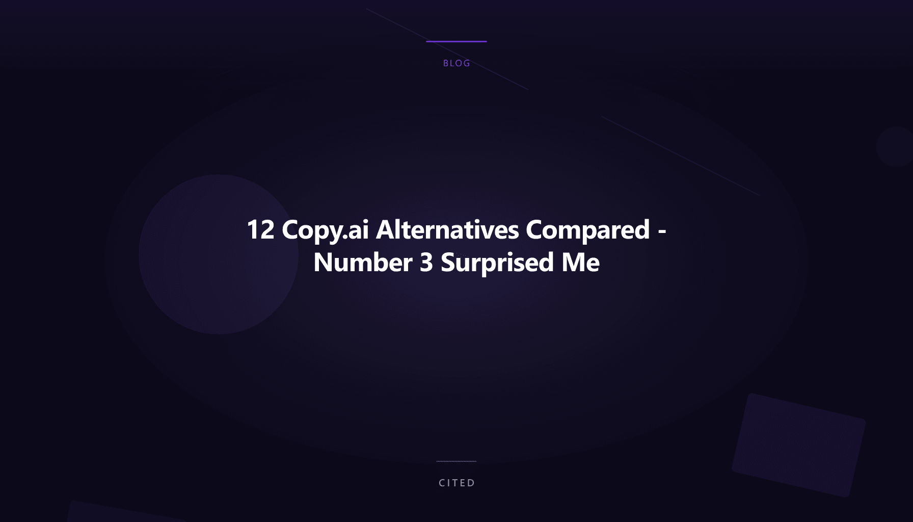 12 Copy.ai Alternatives Compared - Number 3 Surprised Me