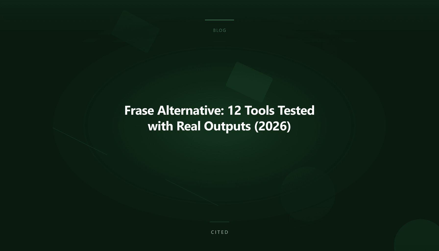 Frase Alternative: 12 Tools Tested with Real Outputs (2026)
