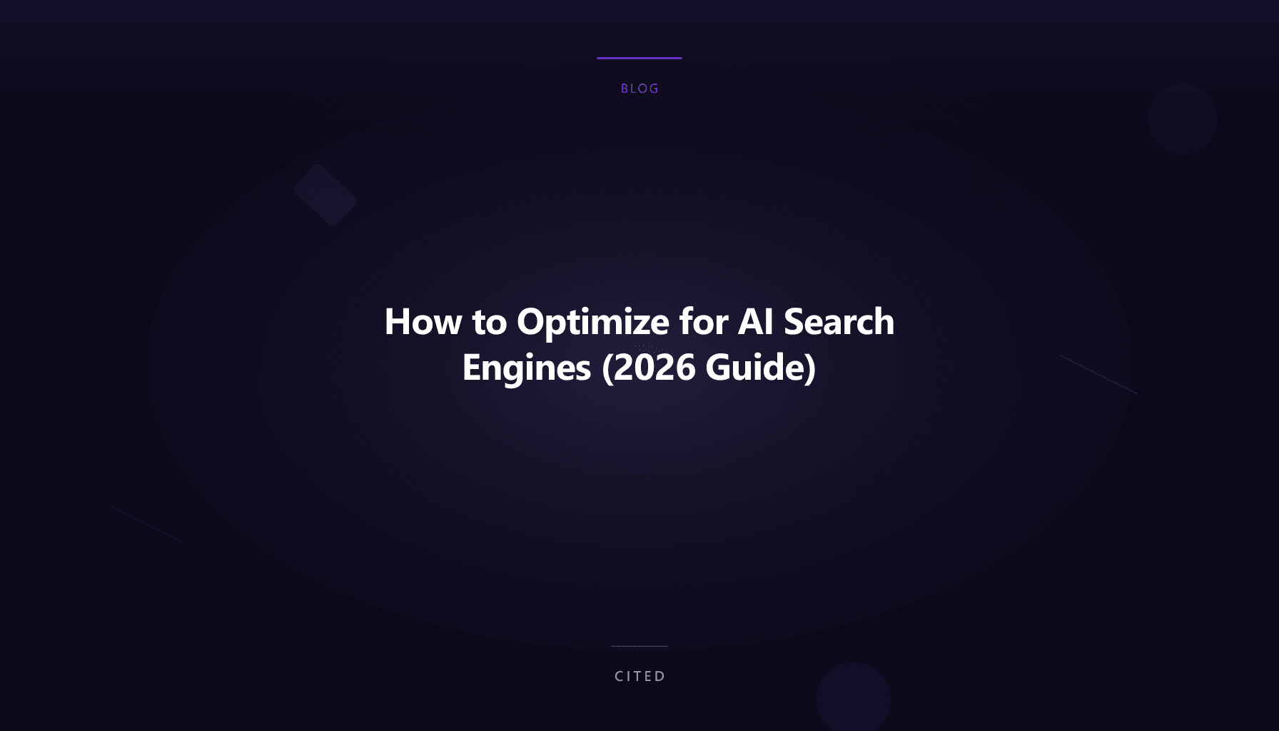 How to Optimize for AI Search Engines (2026 Guide)