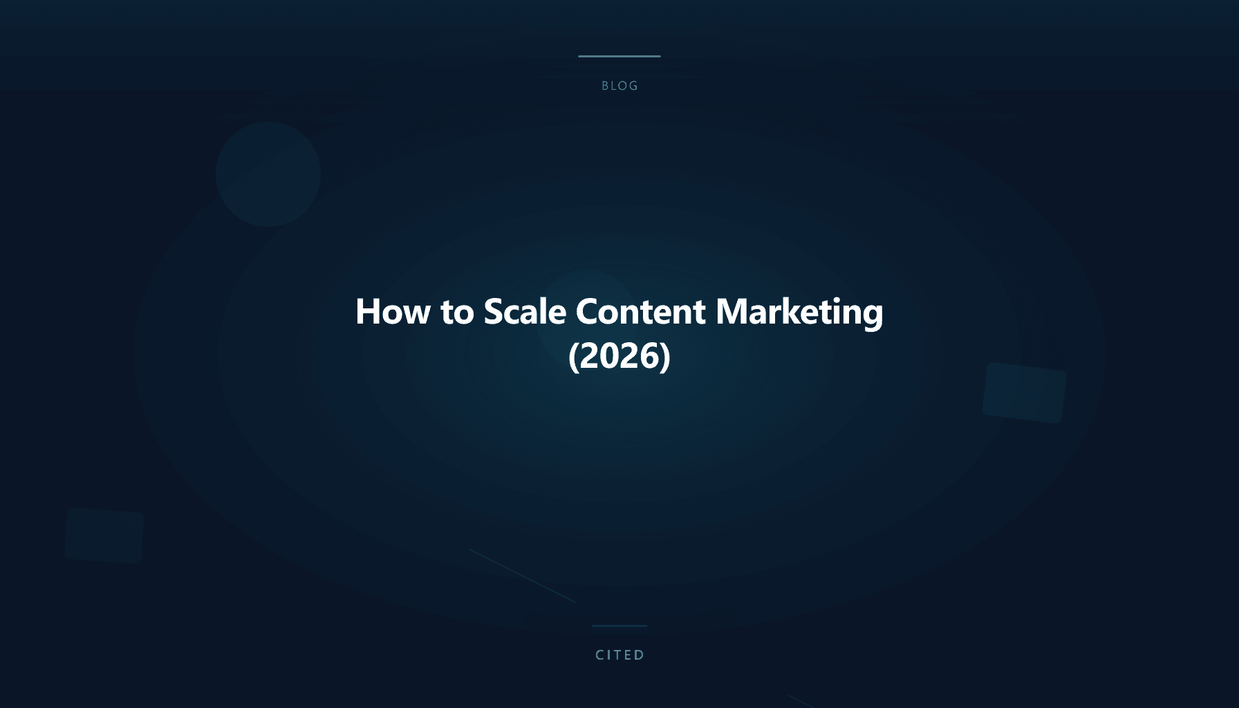 How to Scale Content Marketing (2026)