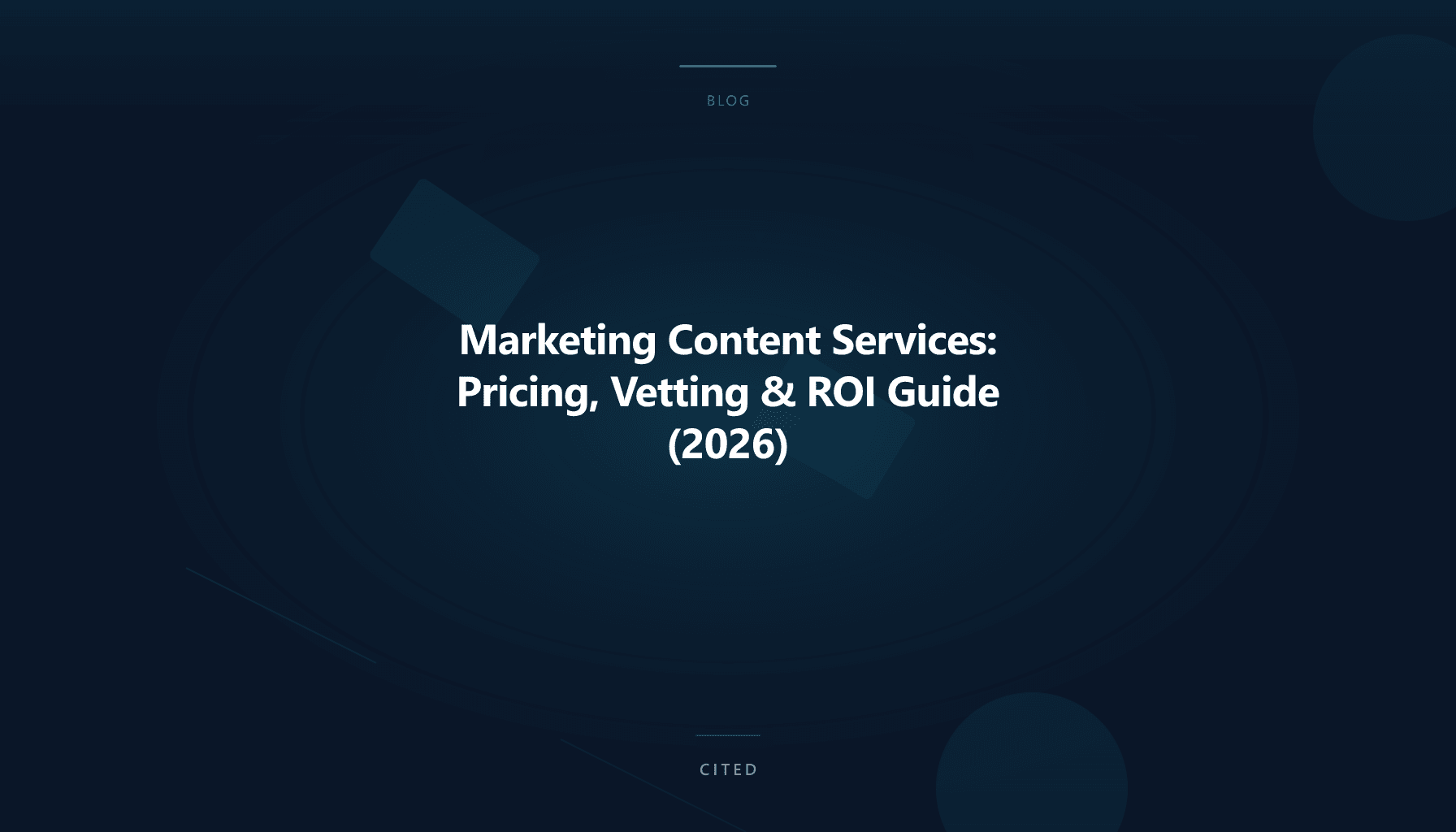 Marketing Content Services: Pricing, Vetting & ROI Guide (2026)