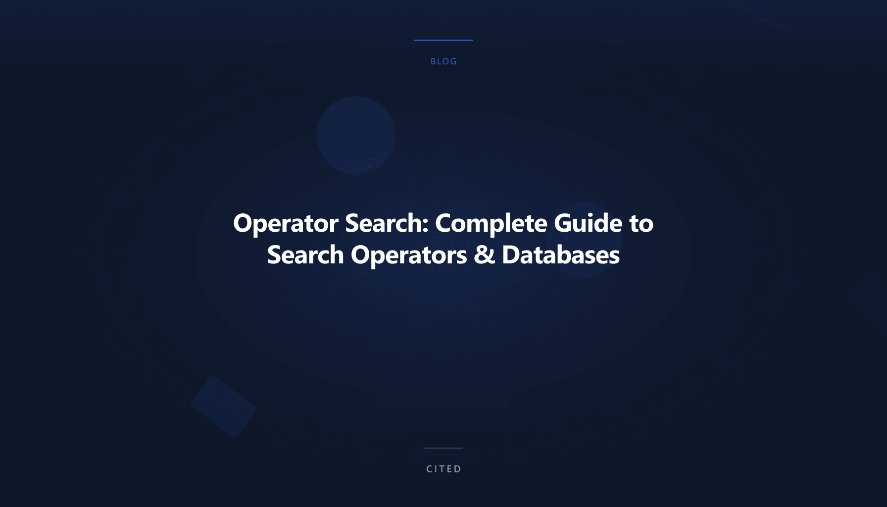 Operator Search: Complete Guide to Search Operators & Databases