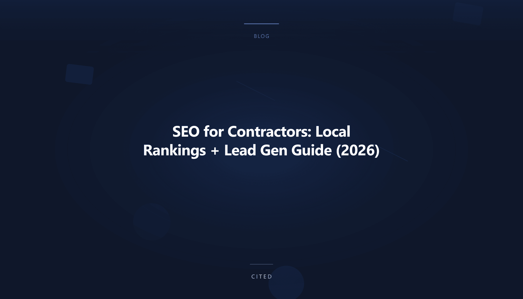 SEO for Contractors: Local Rankings + Lead Gen Guide (2026)