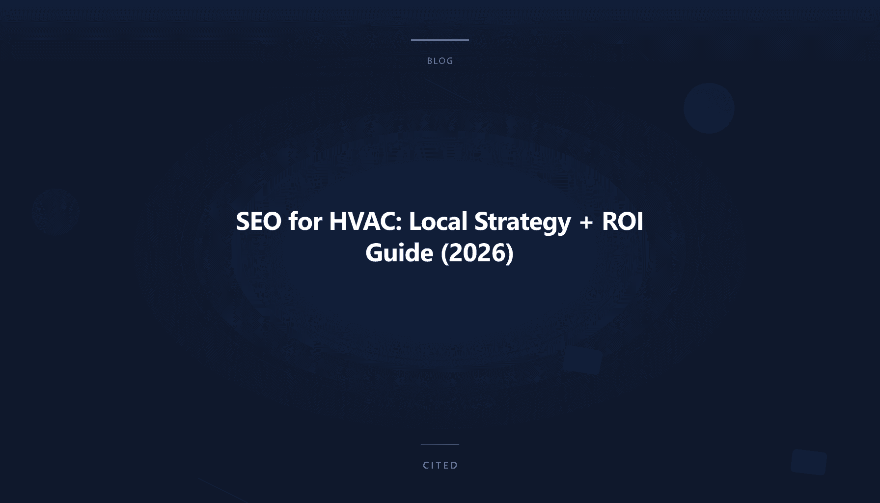 SEO for HVAC: Local Strategy + ROI Guide (2026)