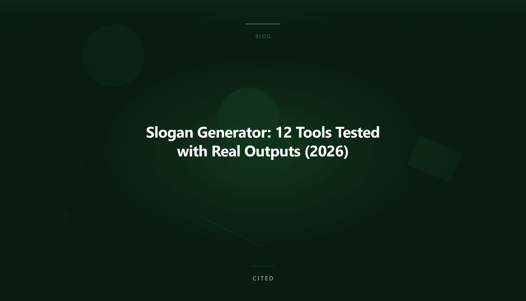 Slogan Generator: 12 Tools Tested with Real Outputs (2026)