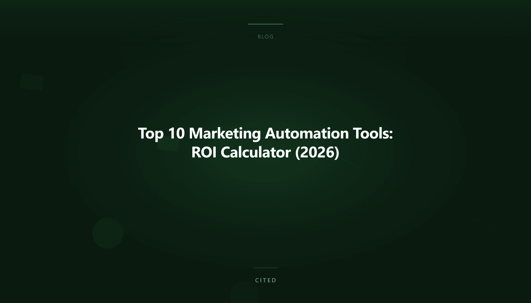 Top 10 Marketing Automation Tools: ROI Calculator (2026)