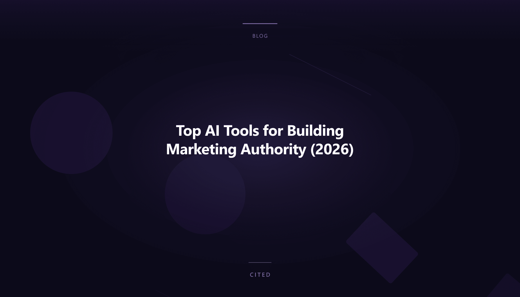 Top AI Tools for Building Marketing Authority (2026)