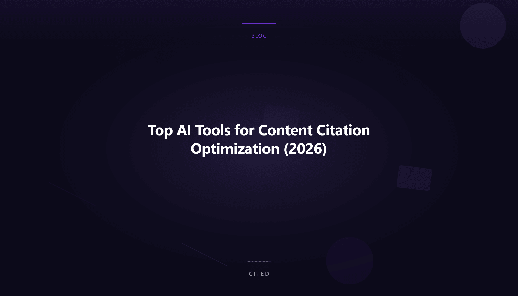 Top AI Tools for Content Citation Optimization (2026)