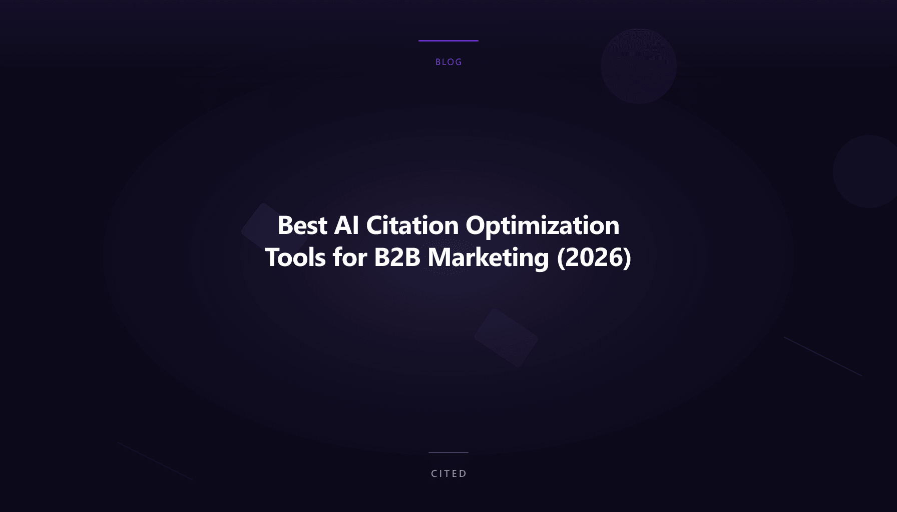 Best AI Citation Optimization Tools for B2B Marketing (2026)