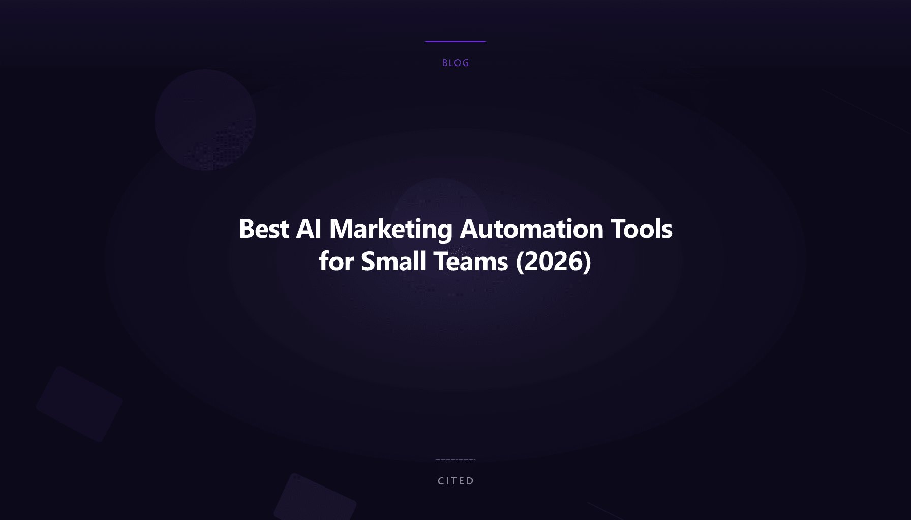 Best AI Marketing Automation Tools for Small Teams (2026)